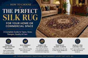 How to Choose the Perfect Silk Rug for Your Home or Commercial Space