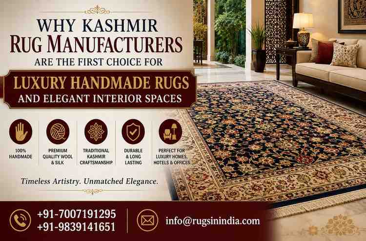 Why Kashmir Rug Manufacturers Are the First Choice for Luxury Handmade Rugs and Elegant Interior Spaces